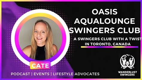 Oasis Aqualounge Swingers Club Toronto + Feeling Triggered